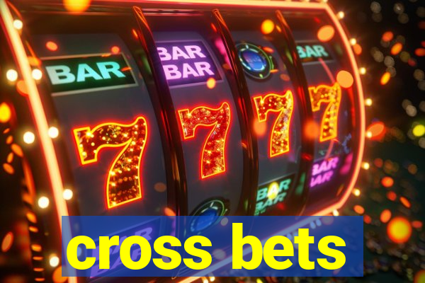 cross bets