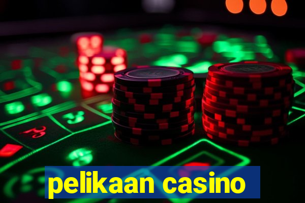 pelikaan casino