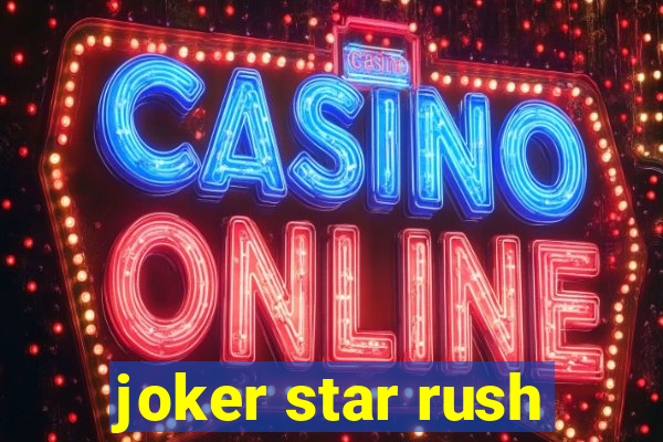 joker star rush