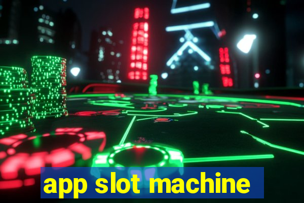 app slot machine