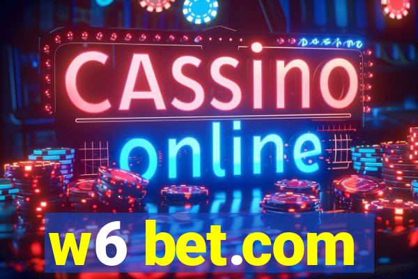 w6 bet.com