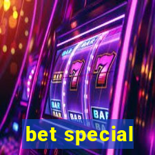 bet special