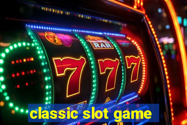 classic slot game