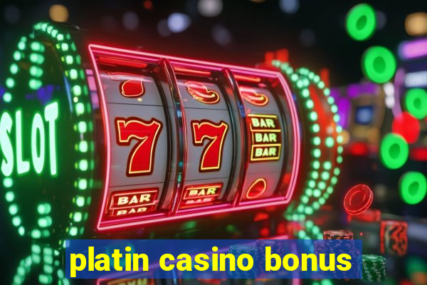 platin casino bonus