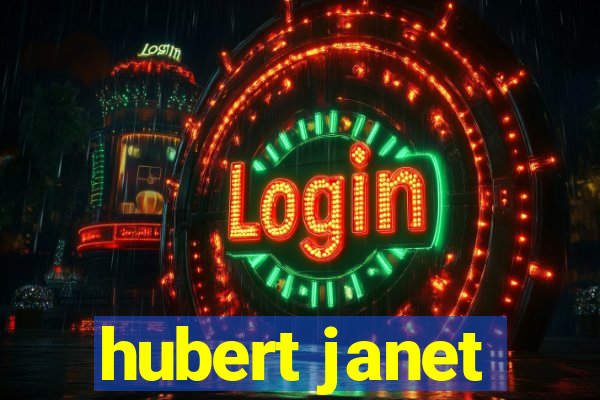 hubert janet