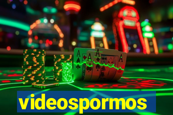 videospormos