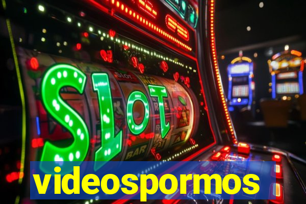 videospormos