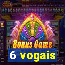 6 vogais