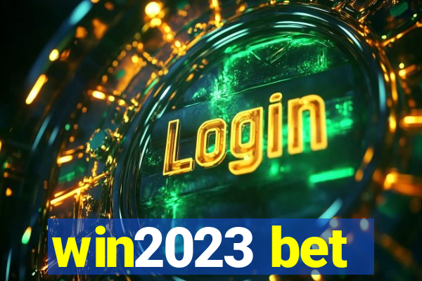 win2023 bet