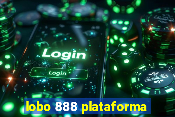 lobo 888 plataforma