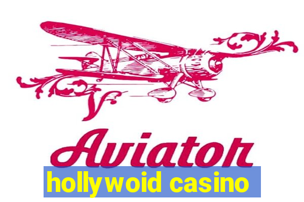 hollywoid casino