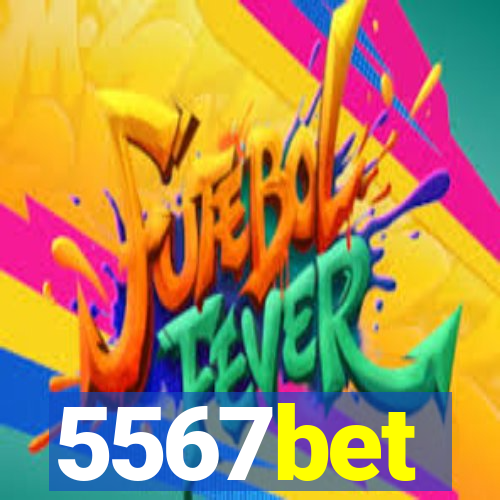 5567bet