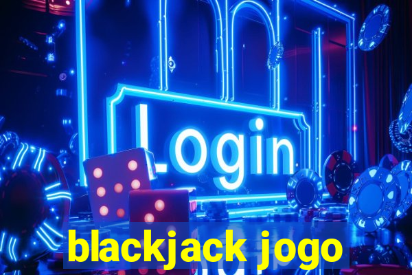 blackjack jogo