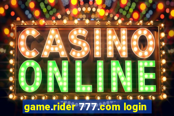 game.rider 777.com login