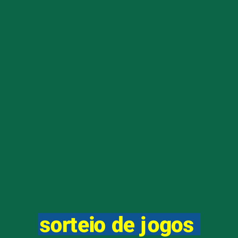 sorteio de jogos