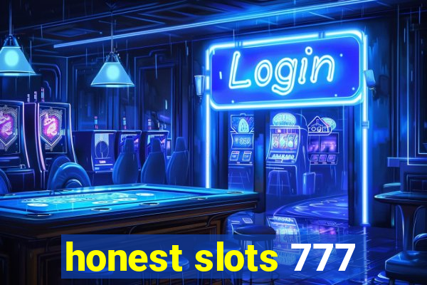 honest slots 777