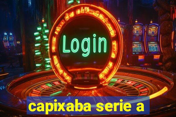 capixaba serie a