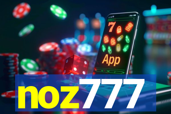 noz777