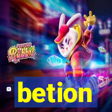 betion