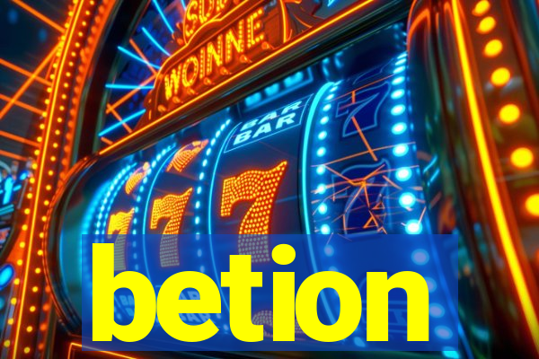 betion