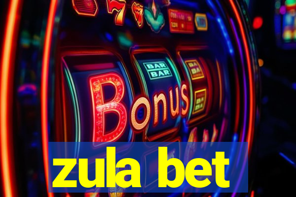 zula bet