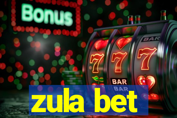 zula bet