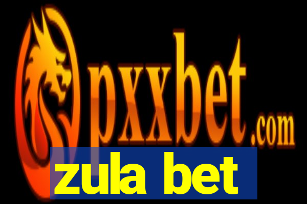 zula bet