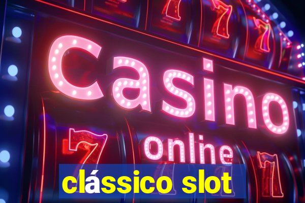 clássico slot