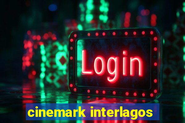 cinemark interlagos