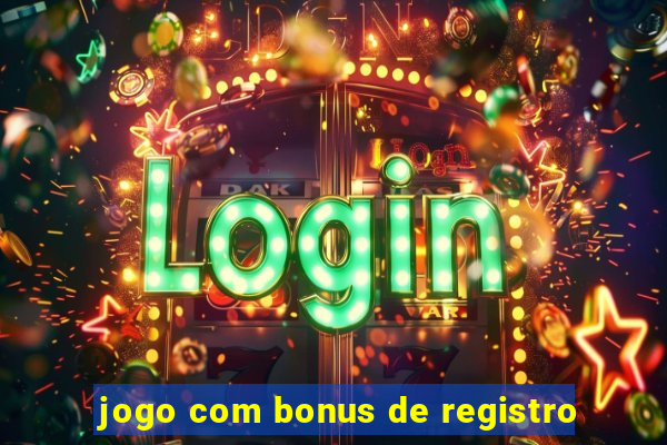 jogo com bonus de registro