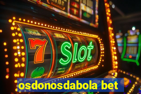 osdonosdabola bet