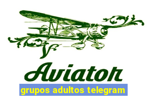 grupos adultos telegram