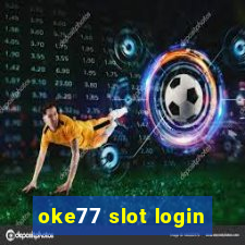 oke77 slot login