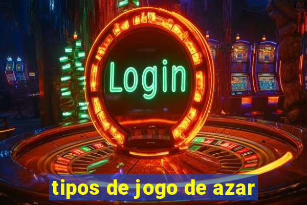 tipos de jogo de azar