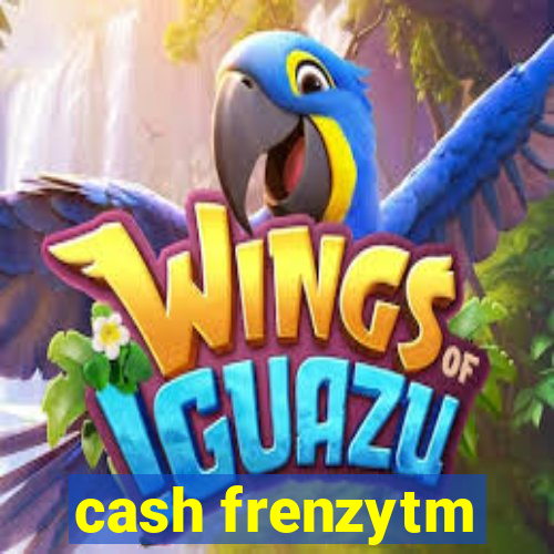 cash frenzytm