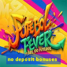 no deposit bonuses