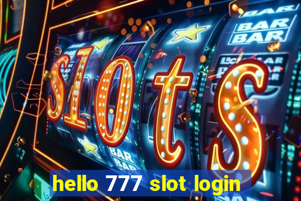 hello 777 slot login