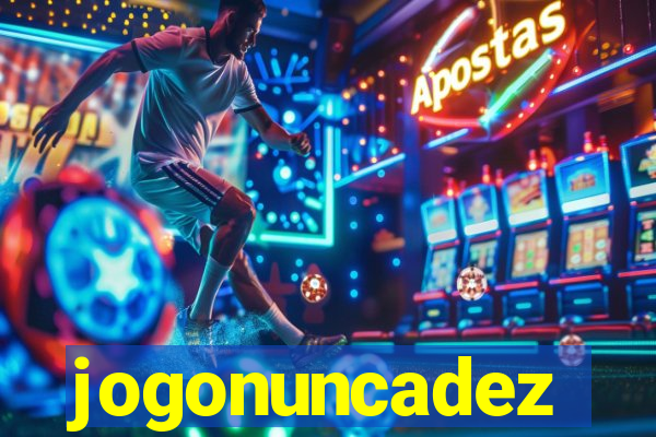 jogonuncadez