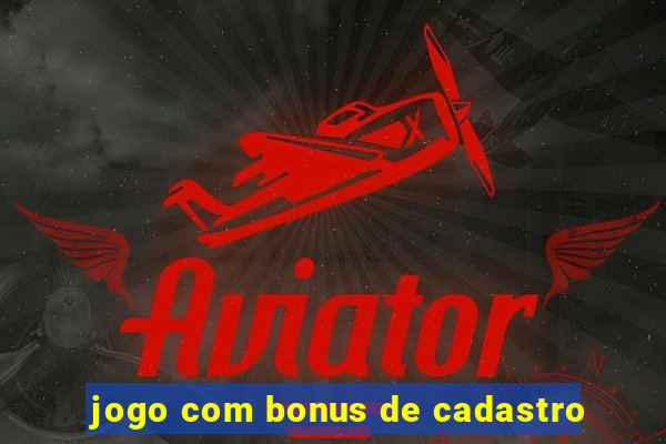 jogo com bonus de cadastro