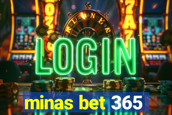 minas bet 365