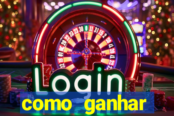 como ganhar dinheiro em casino online