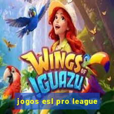 jogos esl pro league