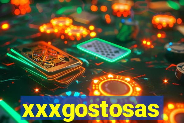 xxxgostosas