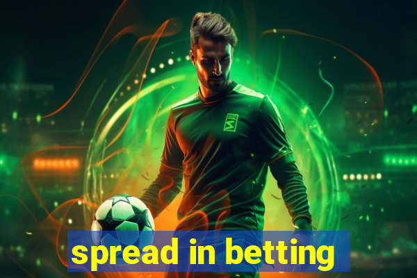 spread in betting