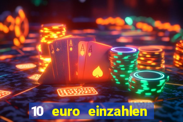 10 euro einzahlen mit 50 euro spielen casino