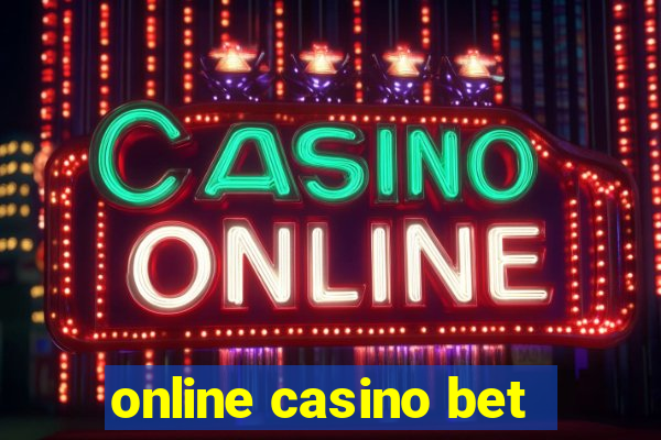 online casino bet