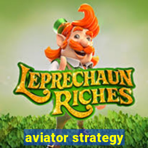 aviator strategy