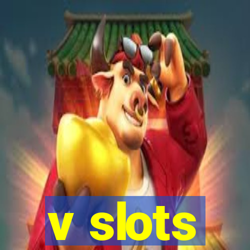 v slots