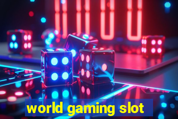 world gaming slot