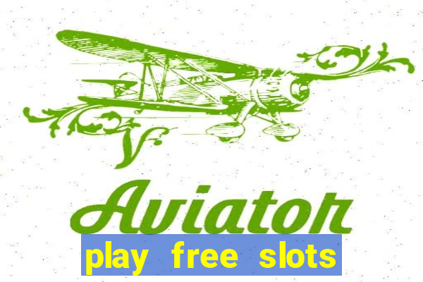 play free slots for free